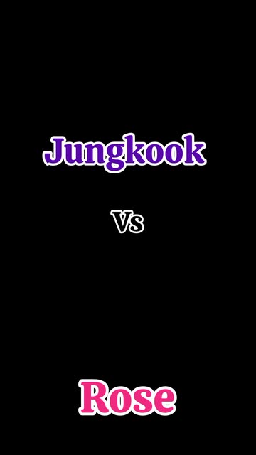 Jungkook vs Rose  #jungkook #rose #viralspotlight200k #fypviral  #unfreezemyacount #fypspotlight